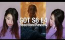 Game of Thrones Season 6 Episode 4 Reaction & Review