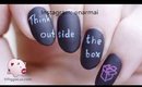 Think outside the box nail art tutorial
