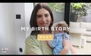MY (POSITIVE) LABOUR & DELIVERY STORY | Lily Pebbles