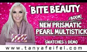 Bite Beauty New Prismatic Pearl Multistick | Swatches & Demo #Boom! | Tanya Feifel-Rhodes