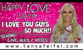 Happy Valentine's/Love Day! | Sending Love, Hugs, & Kisses! | Tanya Feifel-Rhodes