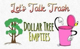 Dollar Tree Empties | Lets Talk Trash- August 2018 | PrettyThingsRock