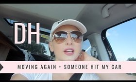 DAILY HAYLEY | I'm Moving Again, Someone Hit My Car