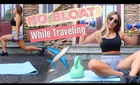 Staying Healthy While Traveling // NO Vacation BLOAT