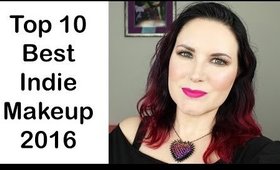 Top 10 Best Indie Makeup Products of 2016 | Cruelty Free @Phyrra