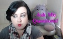 Ask Me Questions