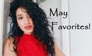 May Favorites! |CillasMakeup88