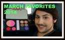March FAVORITES 2014!!