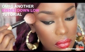 OMFG ANOTHER Kisses Down Low Tutorial? WTFFFF!?!??!