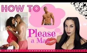 How To Please A Man ♡ Top 10 Secrets ♡ Valentine's Day Special