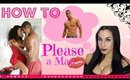How To Please A Man ♡ Top 10 Secrets ♡ Valentine's Day Special
