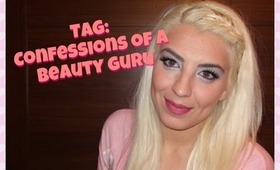 ★TAG★ Confessions of a Beauty Guru ✌