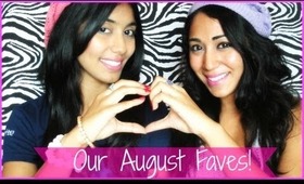 ♥ Our August Faves! ♥