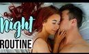 NIGHT TIME ROUTINE 2018: Engaged Couple