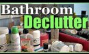 Declutter My Bathroom With Me! | Bathroom Declutter