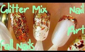 Nails nails nails! - Fall Inspired Glitter Mix