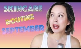 SKINCARE ROUTINE SEPTEMBER 2017