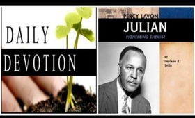 Daily Devotional: Meet Percy Julian + Keep Fighting For Your Education
