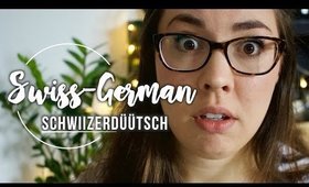 My Experience Learning Swiss-German I AlyAesch