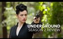 Underground Season 2 Review