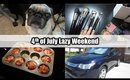 4th of July Lazy Weekend | VLOG