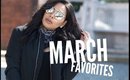 March Beauty/ Fashion/ Books Favorites 2016 | AMarieBeauty