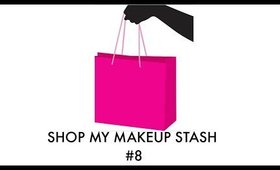 Shop My Stash #8