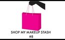 Shop My Stash #8