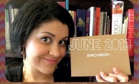★ June 2013 Birchbox Unboxing ★