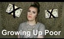 Storytime: Growing Up Poor