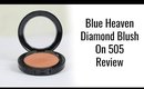 Blue Heaven Diamond Blush On 505 Review  | #WeekendReviews
