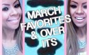 March 2014 Favorites & Over  Its!!!!