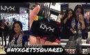 NYX OPENS AT SQUARE ONE! | misscamco