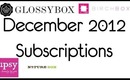 December Subscriptions: Ipsy, Birchbox, GLOSSYBOX, Naturebox