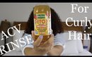 ACV Rinse For Curly Hair