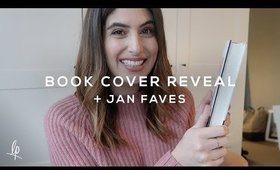 BOOK COVER REVEAL + JANUARY FAVOURITES  | Lily Pebbles