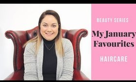 My January Favourites 2018 | Haircare | Faces By Grace