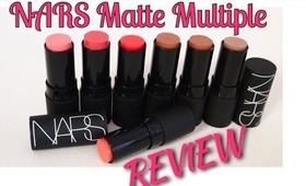 REVIEW: NARS Matte Multiple Collection+SWATCHES!