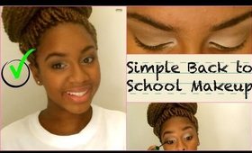 Simple Back to School Makeup | BeautybyTommie