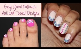 Easy Floral Dotticure: Nail and Toenail Designs