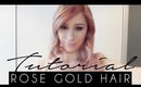 ROSE GOLD HAIR TUTORIAL | Dark Blonde Hair