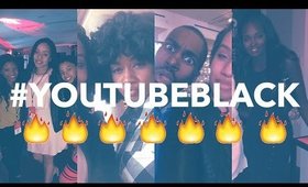 #YouTubeBlack Recap