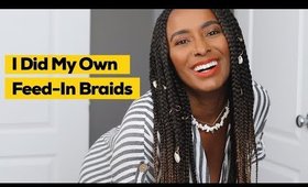 I Did My Own Feed In Braids!