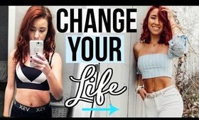 HOW TO TRANSFORM YOUR LIFE & "GLOW UP" 2018
