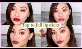 My Top 10 Lipsticks For Fall!