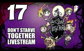 Don't Starve Together - Ep. 17 - The Shadow Atrium & Reanimated Skeleton [Livestream UNCENSORED]
