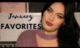 JANUARY 2018 FAVORITES OF THE MONTH!