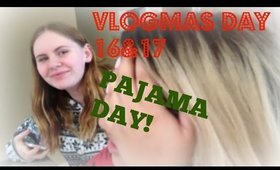 VLOGMAS DAY 16&17