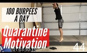 DAY 9 OF QUARANTINE - 100 BURPEES A DAY!