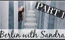 Berlin with Sandra Part 1 | German Food, Sightseeing & Partying